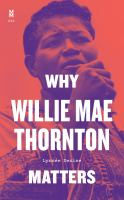 Why_Willie_Mae_Thornton_matters