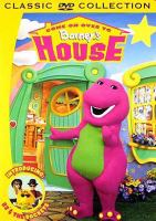 Come_on_over_to_Barney_s_house
