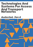 Technologies_and_systems_for_access_and_transport_networks