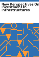 New_perspectives_on_investment_in_infrastructures