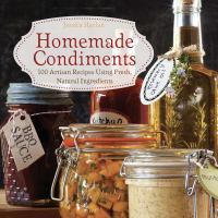 Homemade_condiments___artisan_recipes_using_fresh__natural_ingredients