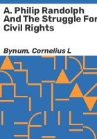 A__Philip_Randolph_and_the_struggle_for_civil_rights