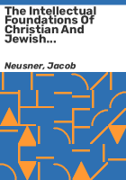 The_intellectual_foundations_of_Christian_and_Jewish_discourse