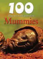 100_things_you_should_know_about_mummies