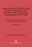Judicial_control_of_the_Federal_Trade_Commission_and_the_Interstate_Commerce_Commission__1920-1930
