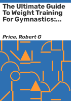 The_ultimate_guide_to_weight_training_for_gymnastics
