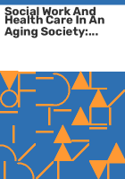 Social_work_and_health_care_in_an_aging_society