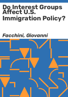 Do_interest_groups_affect_U_S__immigration_policy_