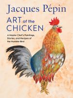 Jacques_Pe__pin__art_of_the_chicken