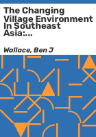 The_changing_village_environment_in_Southeast_Asia