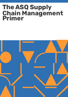 The_ASQ_supply_chain_management_primer