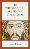 The_theological_origins_of_liberalism