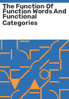 The_function_of_function_words_and_functional_categories