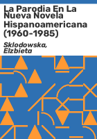 La_parodia_en_la_nueva_novela_hispanoamericana__1960-1985_