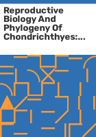 Reproductive_biology_and_phylogeny_of_Chondrichthyes