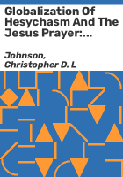Globalization_of_Hesychasm_and_the_Jesus_prayer