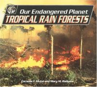 Our_endangered_planet__Tropical_rain_forests
