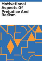 Motivational_aspects_of_prejudice_and_racism
