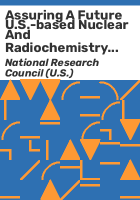 Assuring_a_future_U_S_-based_nuclear_and_radiochemistry_expertise