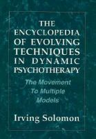 The_encyclopedia_of_evolving_techniques_in_psychodynamic_therapy