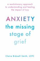 Anxiety__the_missing_stage_of_grief