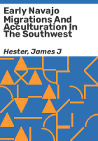 Early_Navajo_migrations_and_acculturation_in_the_Southwest