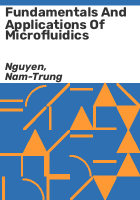 Fundamentals_and_applications_of_microfluidics