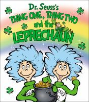 Dr__Seuss_s_Thing_One__Thing_Two_and_the_leprechaun
