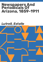 Newspapers_and_periodicals_of_Arizona__1859-1911