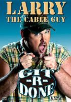 Larry_the_Cable_Guy_git-r-done
