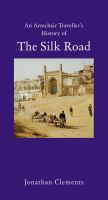 An_armchair_traveller_s_history_of_the_Silk_Road