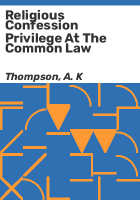 Religious_confession_privilege_at_the_common_law
