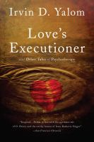 Love_s_executioner__and_other_tales_of_psychotherapy