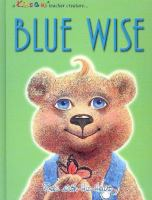 Blue_Wise_sees_with_his_heart