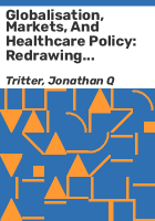 Globalisation__markets__and_healthcare_policy