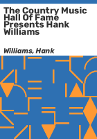 The_Country_Music_Hall_of_Fame_presents_Hank_Williams