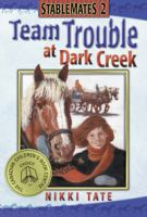 Team_trouble_at_Dark_Creek