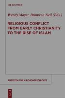 Religious_conflict_from_early_Christianity_to_the_rise_of_Islam
