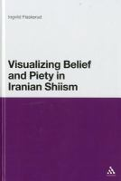 Visualizing_belief_and_piety_in_Iranian_Shiism