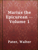 Marius_the_Epicurean_____Volume_1
