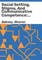 Social_setting__stigma__and_communicative_competence