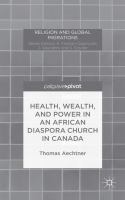 Health__wealth__and_power_in_an_African_diaspora_church_in_Canada