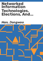 Networked_information_technologies__elections__and_politics