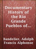 Documentary_History_of_the_Rio_Grande_Pueblos_of_New_Mexico__I__Bibliographic_Introduction