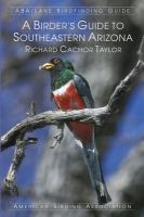A_birder_s_guide_to_southeastern_Arizona