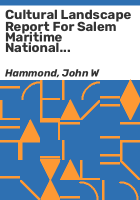 Cultural_landscape_report_for_Salem_Maritime_National_Historic_Site__Salem__Massachusetts