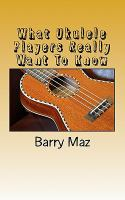 What_ukulele_players_really_want_to_know