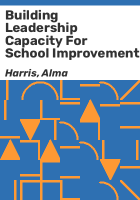 Building_leadership_capacity_for_school_improvement