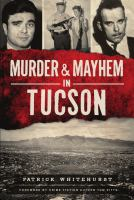 Murder___mayhem_in_Tucson