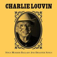 Charlie_Louvin_sings_murder_ballads_and_disaster_songs